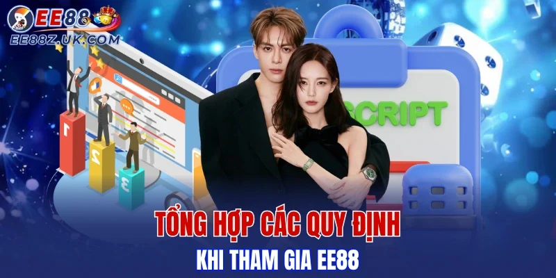 Những quy định cần biết khi tham gia